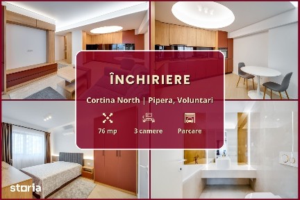 Cortina North || 3 camere || Dressing || Amenajat premium