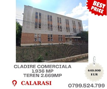 Cladire comerciala 1.936 mp + Teren 2.669mp -Calarasi